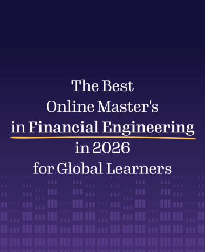 Best Online Master's in Financial Engineering 2026 for Global Learners